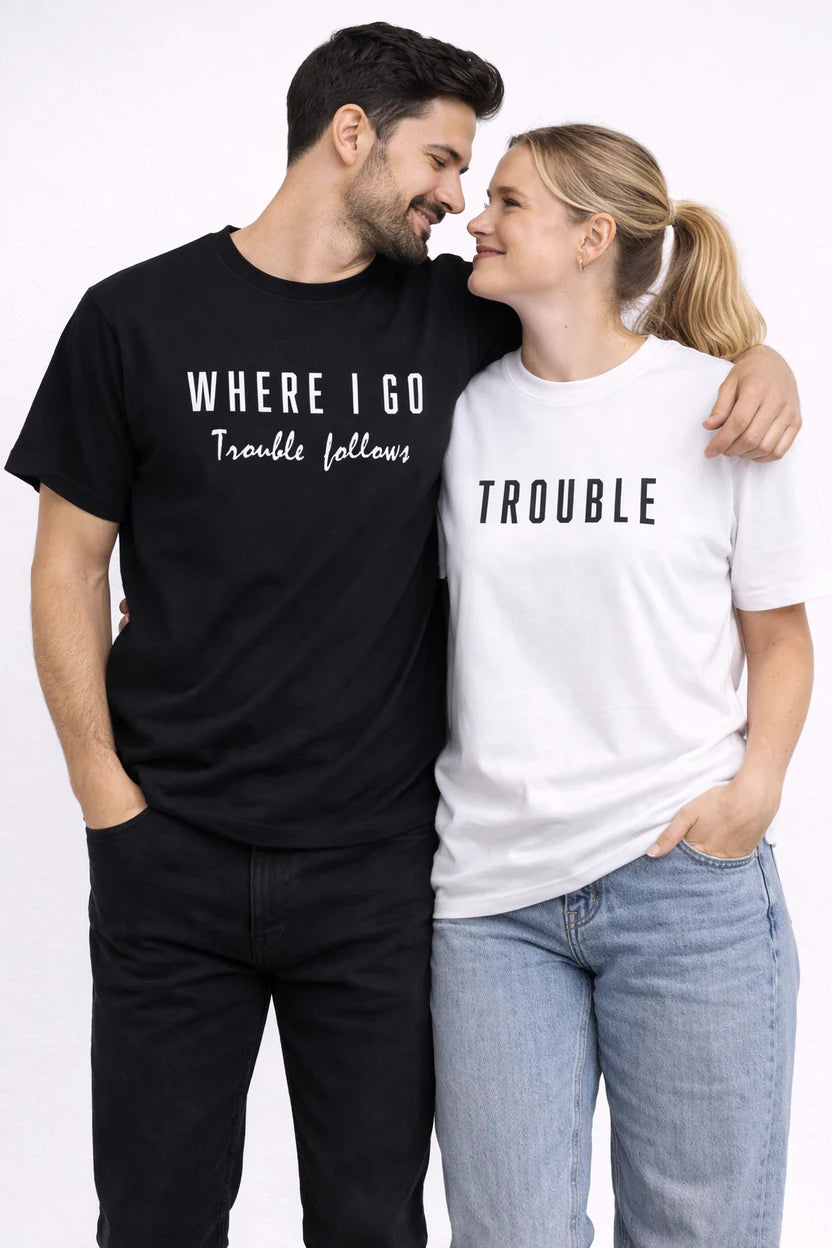 Couple T-Shirt Set – Where I Go Trouble Follows | Matching Funny Couple Tees